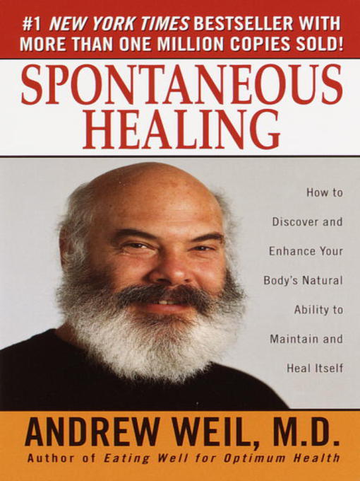 Title details for Spontaneous Healing by Andrew Weil, M.D. - Wait list